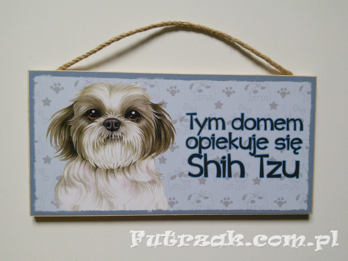 Tabliczka drewniana z motywem i napisem-Shih Tzu Tabliczka drewniana z motywem i napisem-Shih Tzu