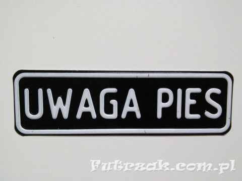 Tabliczka ostrzegawcza, metalowa-"UWAGA PIES"