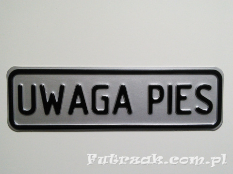 Tabliczka ostrzegawcza, metalowa-"UWAGA PIES"