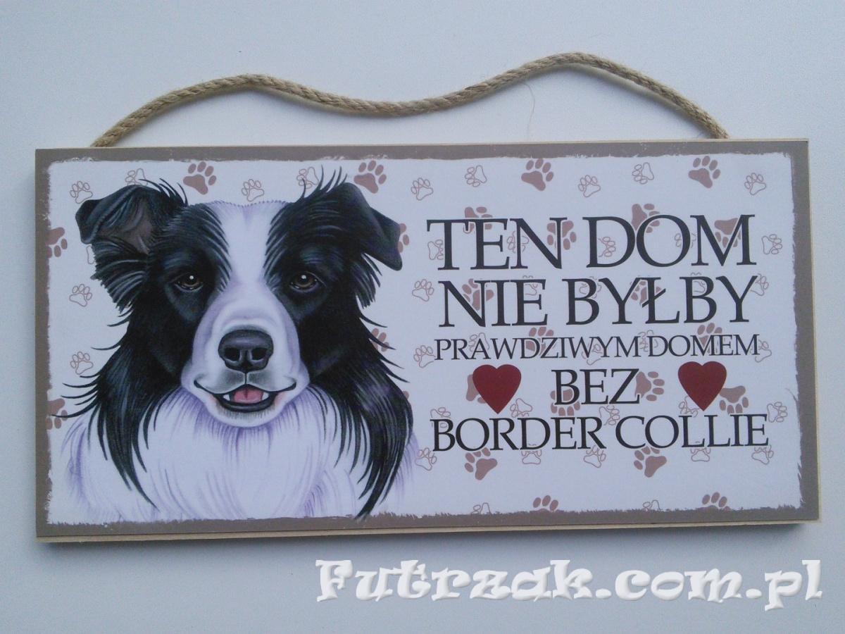 Tabliczka drewniana z motywem i napisem-Border Collie Tabliczka drewniana z motywem i napisem-Border Collie