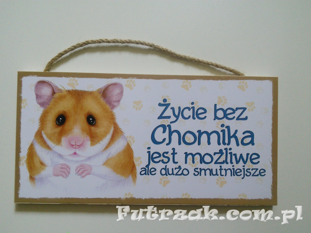 Tabliczka drewniana z motywem i napisem-Chomik Tabliczka drewniana z motywem i napisem-Chomik