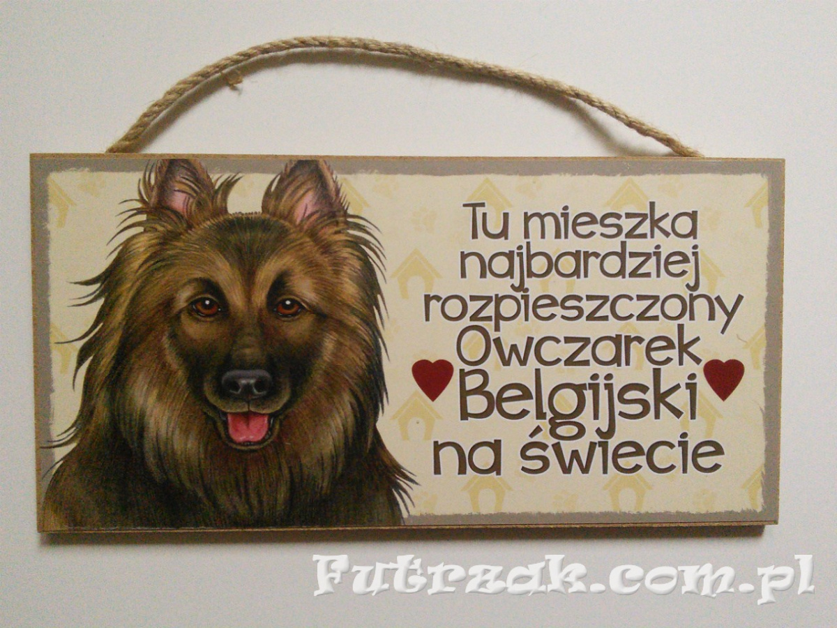 Tabliczka drewniana z motywem i napisem-Owczarek Belgijski Tabliczka drewniana z motywem i napisem-Owczarek Belgijski