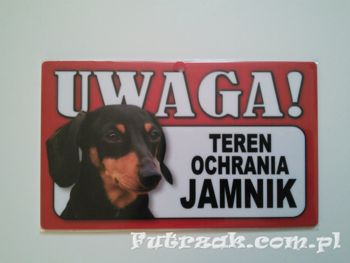 Tabliczka ostrzegawcza-"...TEREN OCHRANIA JAMNIK" Tabliczka ostrzegawcza-"...TEREN OCHRANIA JAMNIK"