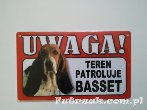 Tabliczka ostrzegawcza-"...TEREN PATROLUJE BASSET"