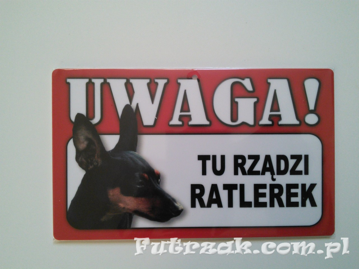 Tabliczka ostrzegawcza-"...TU RZĄDZI RATLEREK" Tabliczka ostrzegawcza-"...TU RZĄDZI RATLEREK"