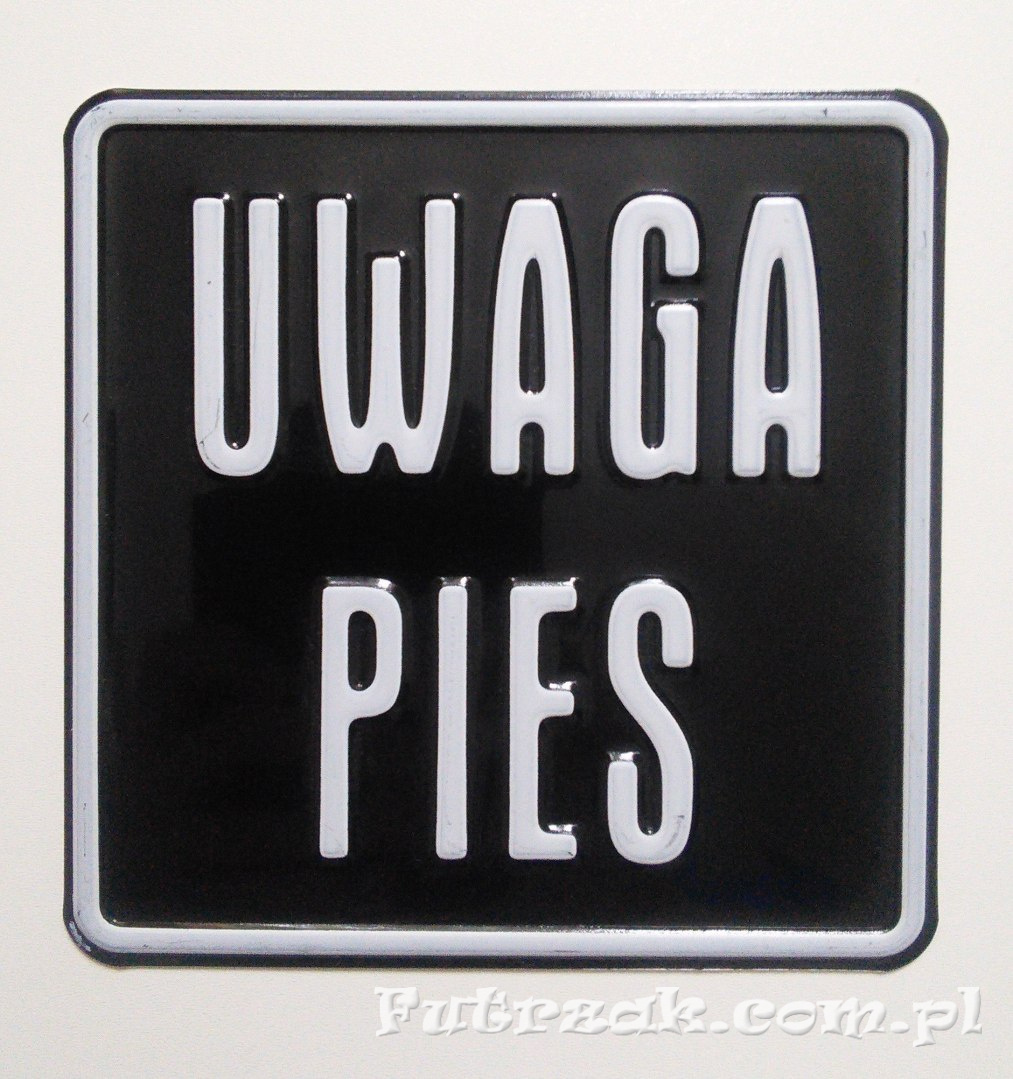 Tabliczka ostrzegawcza, metalowa-"UWAGA PIES" Tabliczka ostrzegawcza, metalowa-"UWAGA PIES"