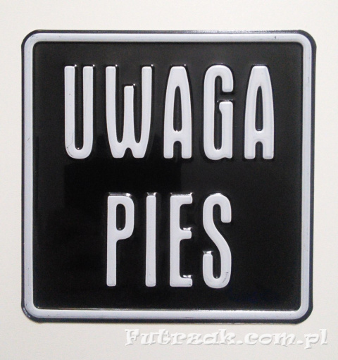 Tabliczka ostrzegawcza, metalowa-"UWAGA PIES"