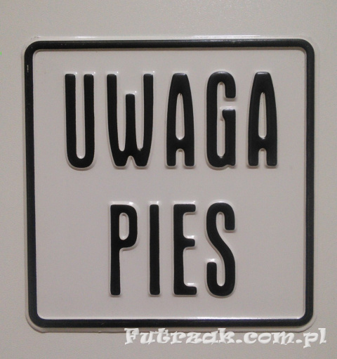 Tabliczka ostrzegawcza, metalowa-"UWAGA PIES"