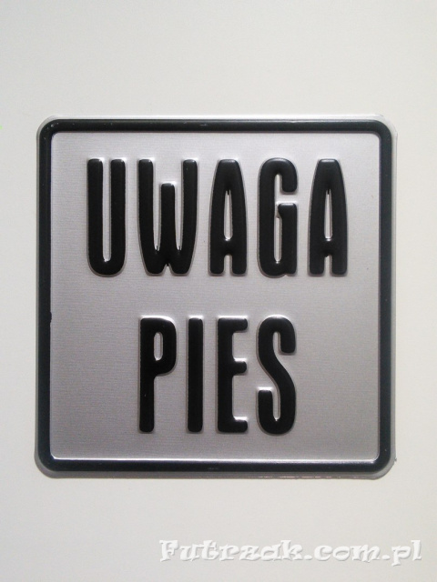 Tabliczka ostrzegawcza, metalowa-"UWAGA PIES"