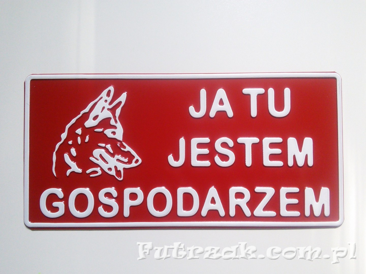 Tabliczka ostrzegawcza, metalowa-"JA TU JESTEM..." Tabliczka ostrzegawcza, metalowa-"JA TU JESTEM..."