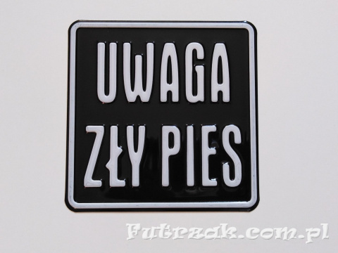 Tabliczka ostrzegawcza, metalowa-"UWAGA ZŁY PIES"