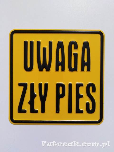 Tabliczka ostrzegawcza, metalowa-"UWAGA ZŁY PIES"