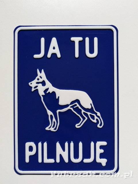 Tabliczka ostrzegawcza, metalowa-"JA TU PILNUJĘ" Tabliczka ostrzegawcza, metalowa-"JA TU PILNUJĘ"