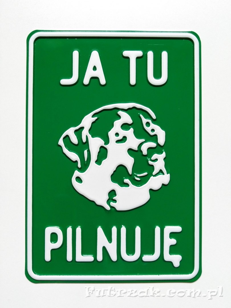Tabliczka ostrzegawcza, metalowa-"JA TU PILNUJĘ" Tabliczka ostrzegawcza, metalowa-"JA TU PILNUJĘ"