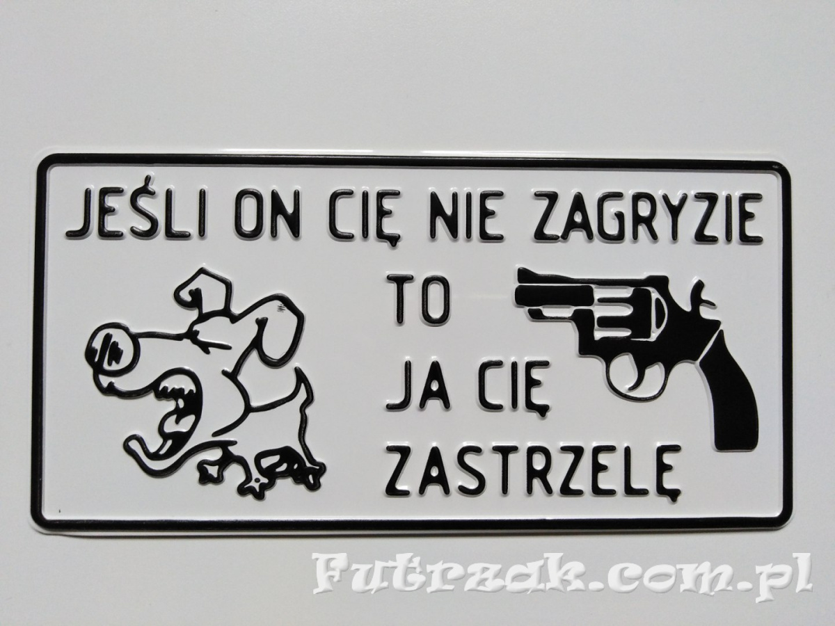 Tabliczka ostrzegawcza, metalowa-"JEŚLI ON CIĘ..." Tabliczka ostrzegawcza, metalowa-"JEŚLI ON CIĘ..."