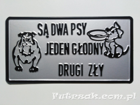 Tabliczka ostrzegawcza, metalowa-"SĄ DWA PSY..." Tabliczka ostrzegawcza, metalowa-"SĄ DWA PSY..."