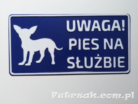 Tabliczka ostrzegawcza, metalowa-"UWAGA! PIES NA SŁUŻBIE"