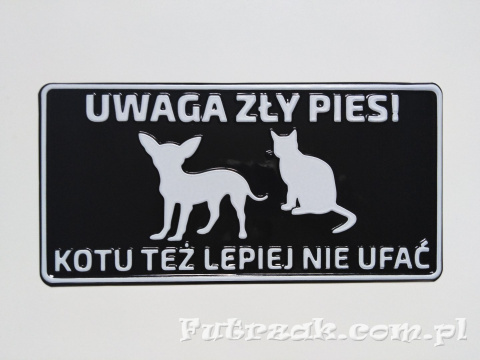 Tabliczka ostrzegawcza, metalowa-"UWAGA ZŁY PIES! KOTU..."