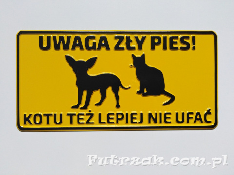 Tabliczka ostrzegawcza, metalowa-"UWAGA ZŁY PIES! KOTU..."