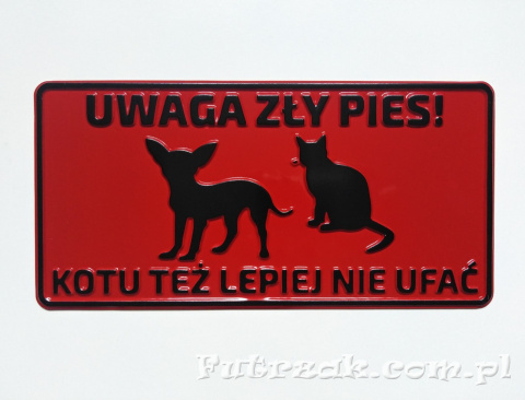 Tabliczka ostrzegawcza, metalowa-"UWAGA ZŁY PIES! KOTU..."