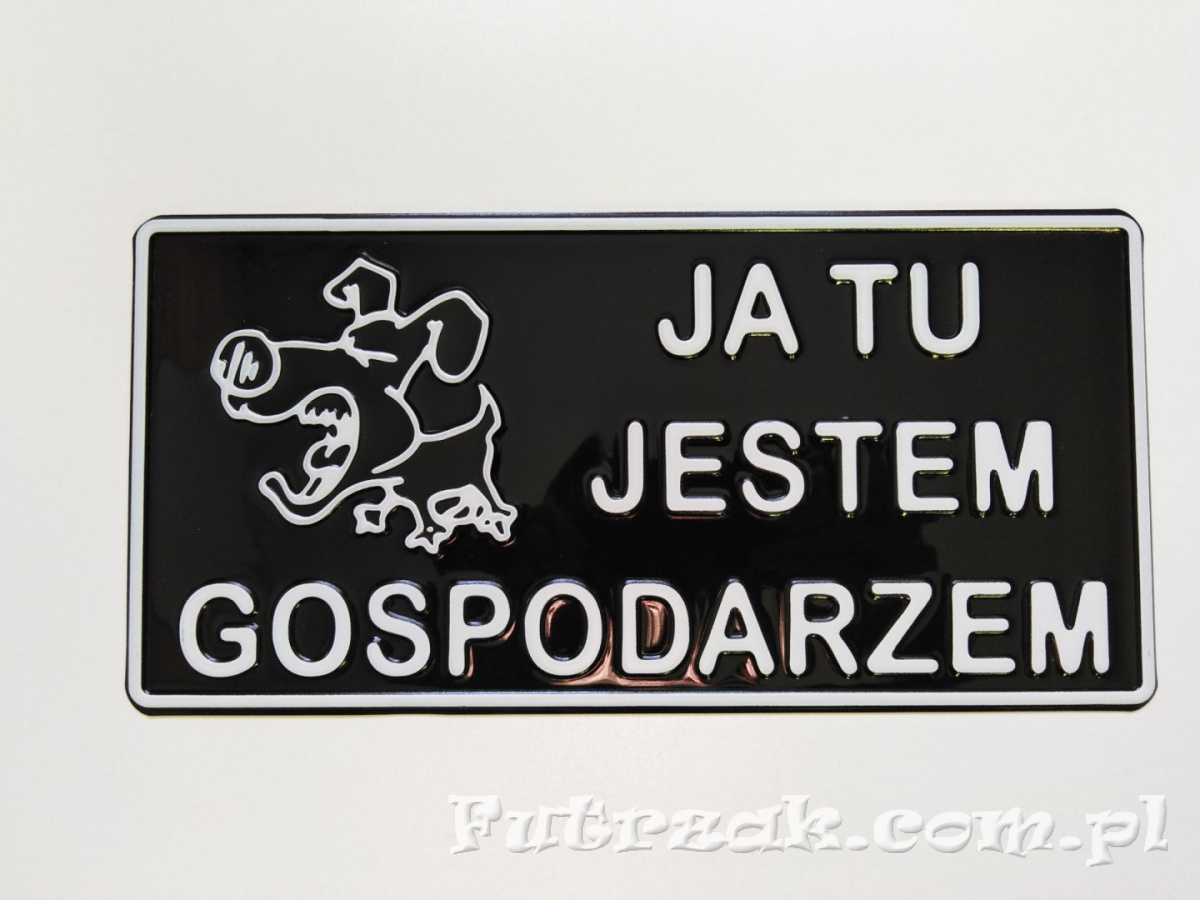 Tabliczka ostrzegawcza, metalowa-"JA TU JESTEM..." Tabliczka ostrzegawcza, metalowa-"JA TU JESTEM..."