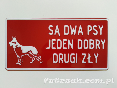 Tabliczka ostrzegawcza, metalowa-"SĄ DWA PSY..." Tabliczka ostrzegawcza, metalowa-"SĄ DWA PSY..."