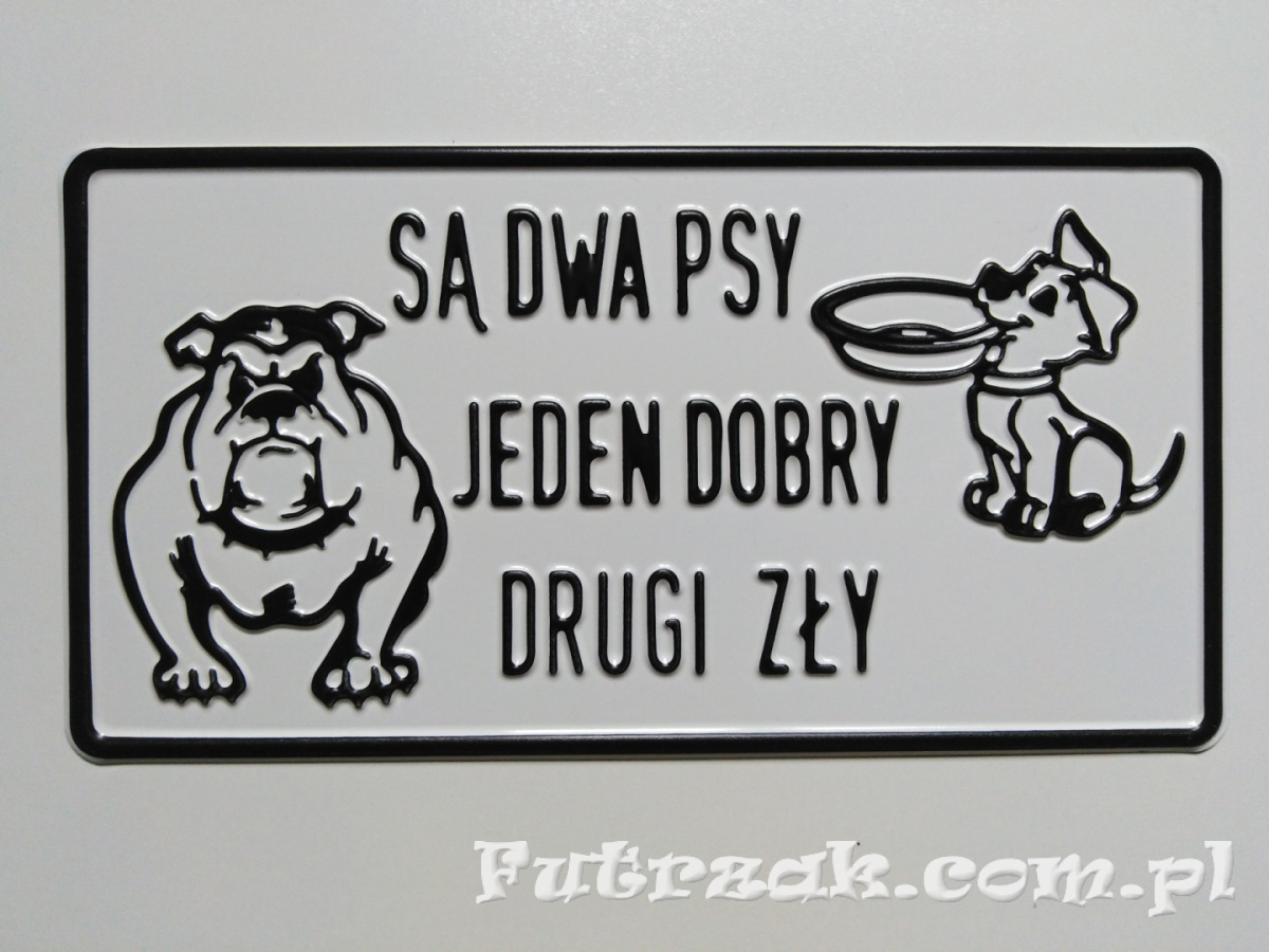 Tabliczka ostrzegawcza, metalowa-"SĄ DWA PSY..." Tabliczka ostrzegawcza, metalowa-"SĄ DWA PSY..."