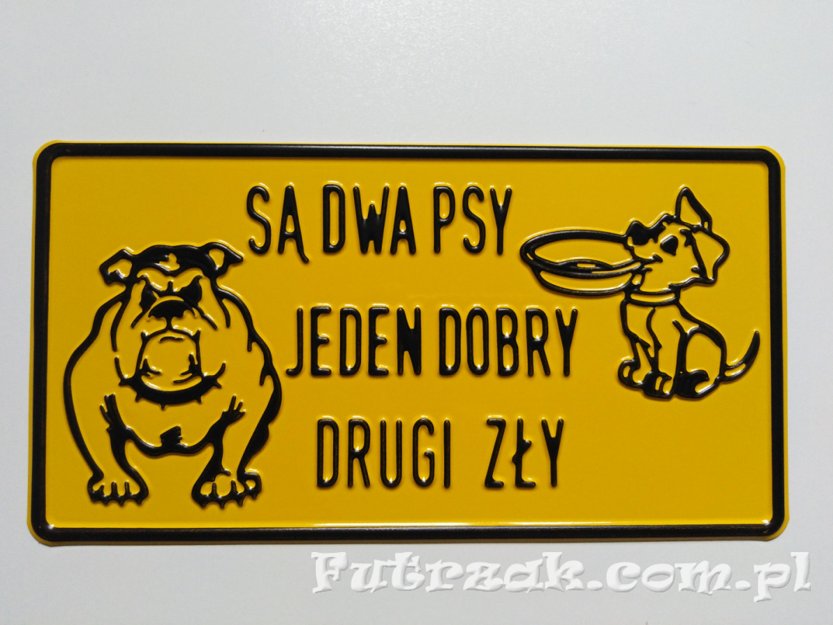 Tabliczka ostrzegawcza, metalowa-"SĄ DWA PSY..." Tabliczka ostrzegawcza, metalowa-"SĄ DWA PSY..."