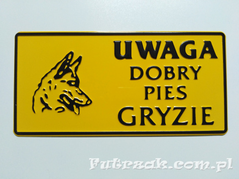 Tabliczka ostrzegawcza, metalowa-"UWAGA DOBRY..." Tabliczka ostrzegawcza, metalowa-"UWAGA DOBRY..."