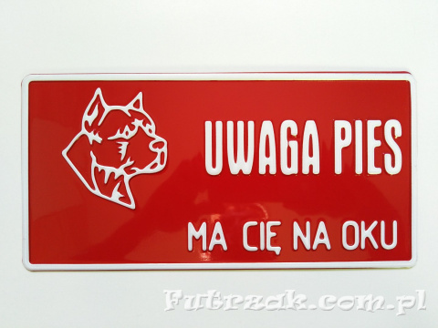 Tabliczka ostrzegawcza, metalowa-"UWAGA PIES MA CIĘ..."