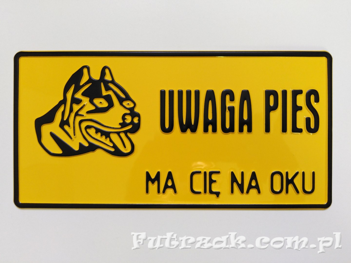 Tabliczka ostrzegawcza, metalowa-"UWAGA PIES MA CIĘ..."