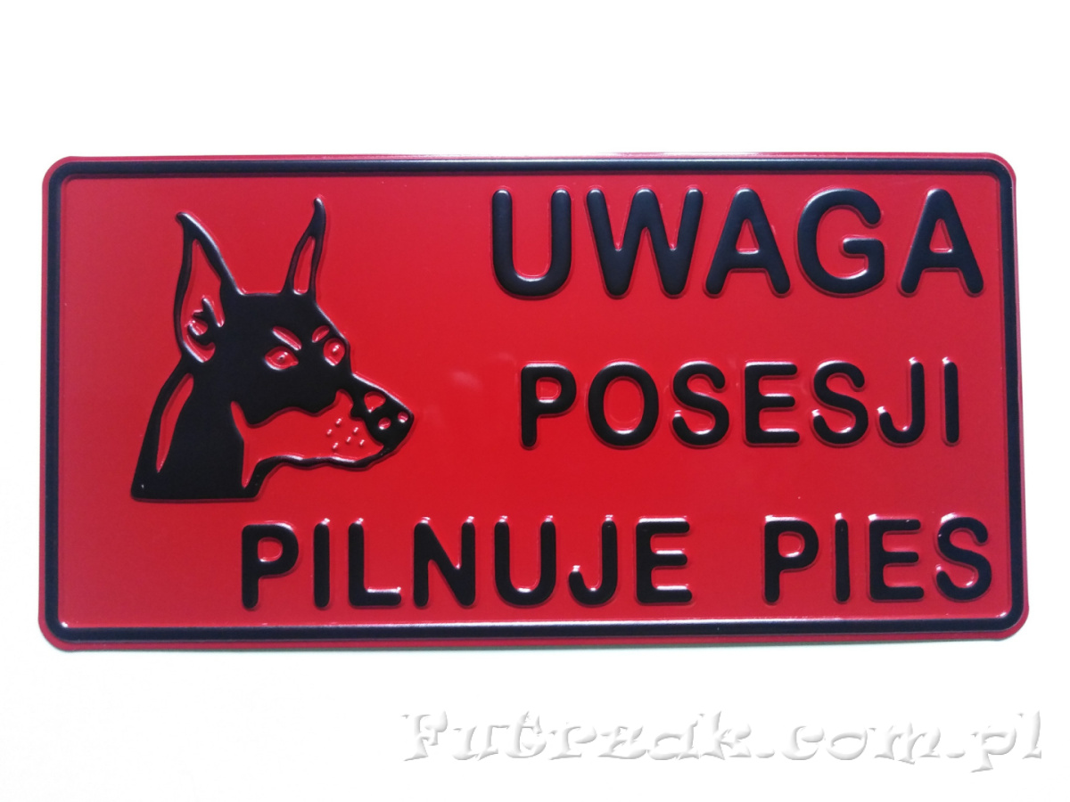 Tabliczka ostrzegawcza, metalowa-"UWAGA POSESJI..." Tabliczka ostrzegawcza, metalowa-"UWAGA POSESJI..."