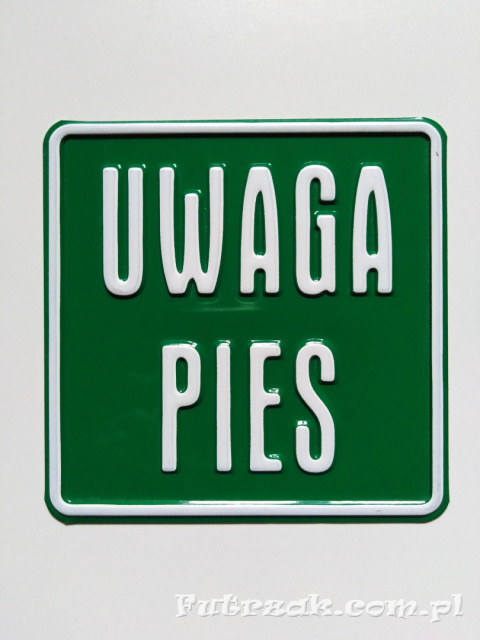 Tabliczka ostrzegawcza, metalowa-"UWAGA PIES"